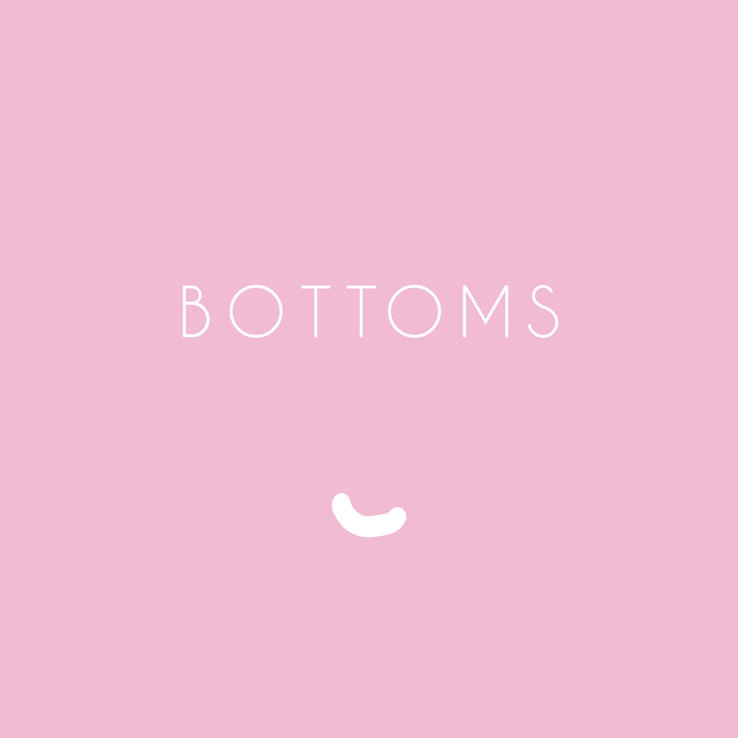 BOTTOMS